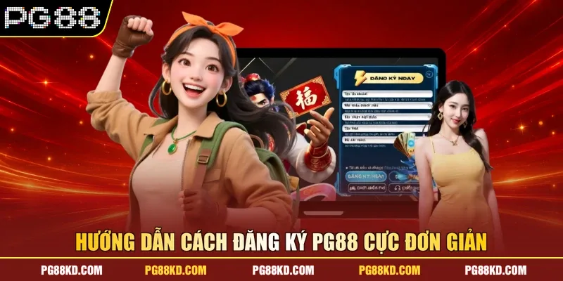 Hướng dẫn cách đăng ký PG88 cực đơn giản