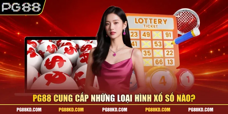 PG88 cung cấp những loại hình xổ số nào? 